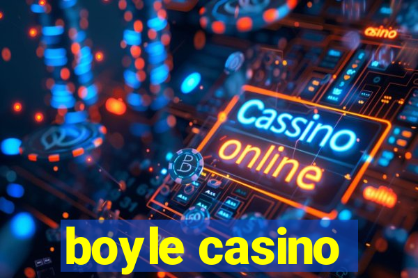 boyle casino