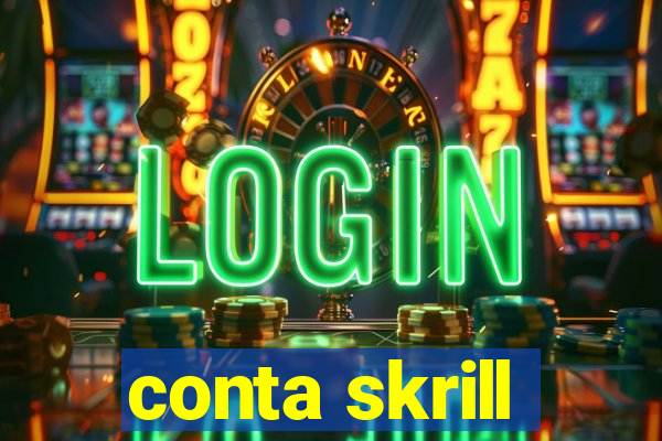 conta skrill