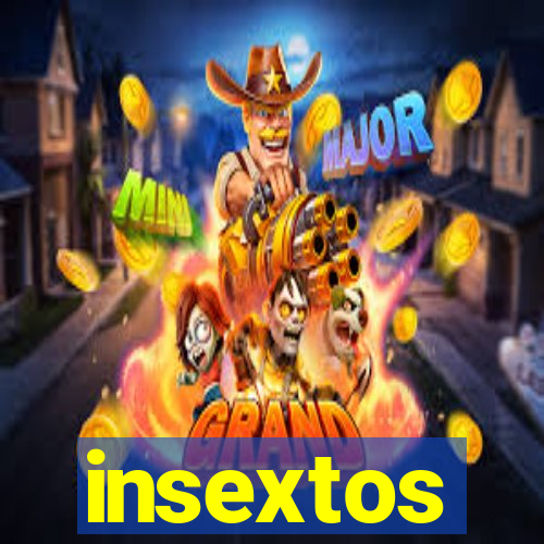 insextos