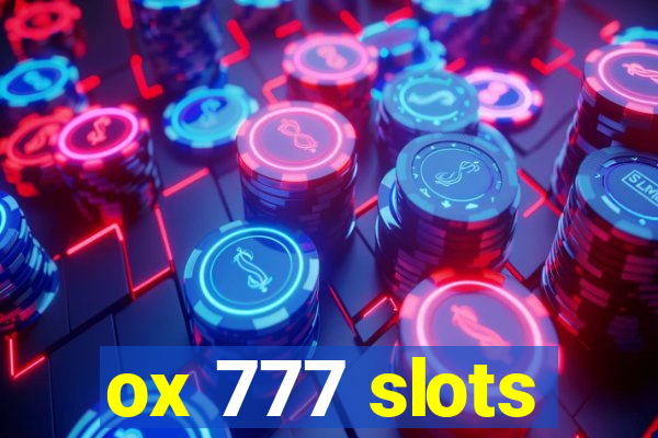 ox 777 slots