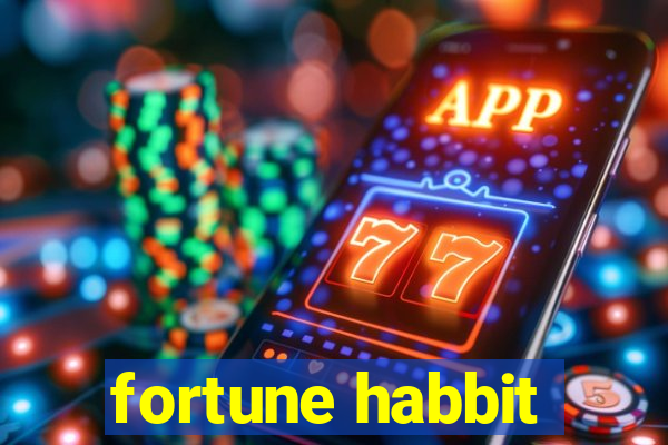 fortune habbit