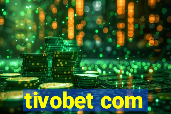 tivobet com