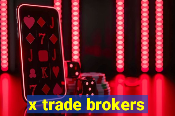 x trade brokers