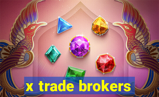 x trade brokers