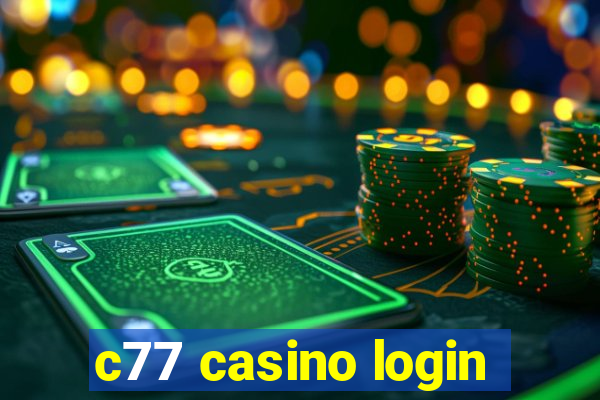 c77 casino login