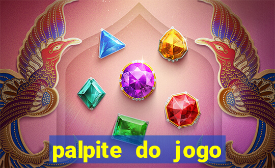 palpite do jogo aberto de hoje