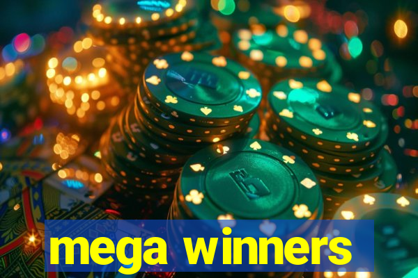 mega winners