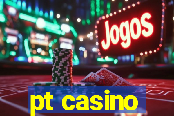 pt casino