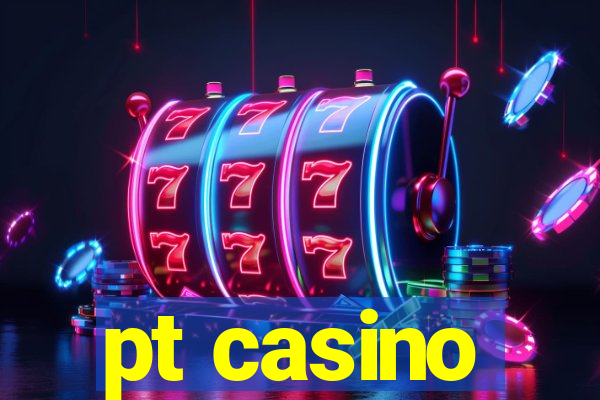 pt casino