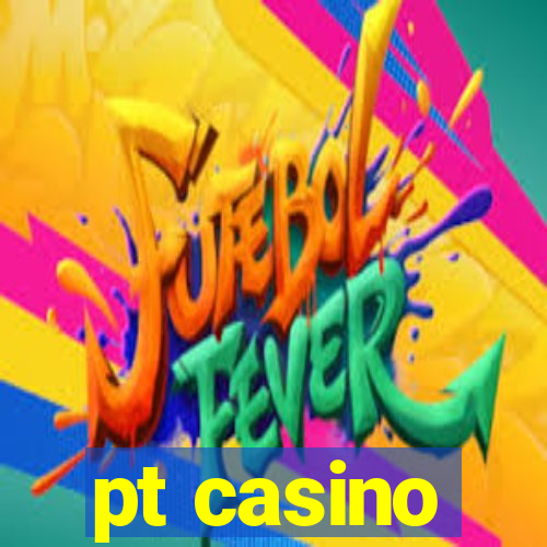 pt casino