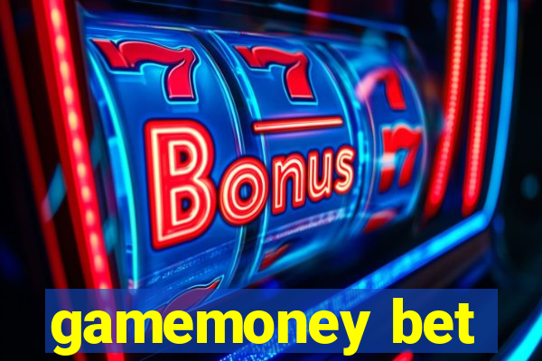 gamemoney bet