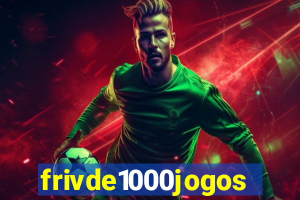 frivde1000jogos