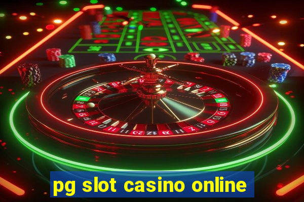 pg slot casino online