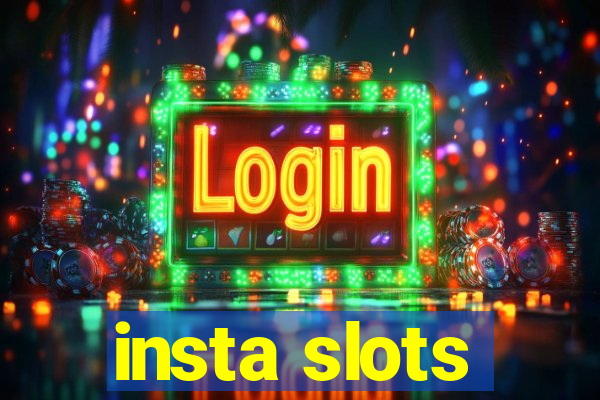 insta slots