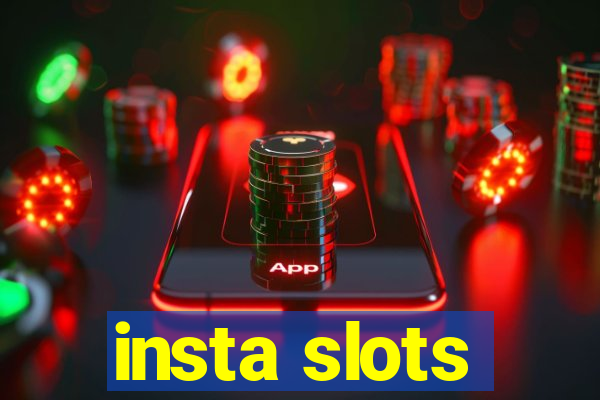 insta slots