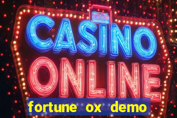 fortune ox demo gr谩tis tigre