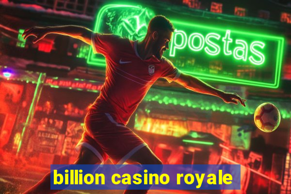 billion casino royale