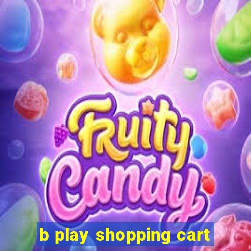 b play shopping cart