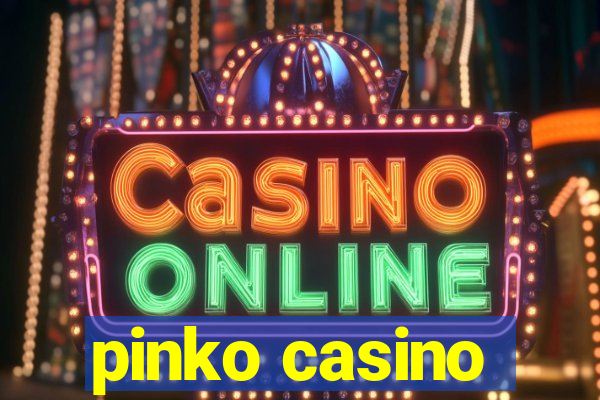 pinko casino