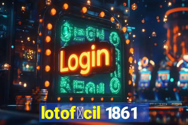 lotof谩cil 1861