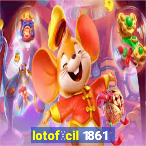 lotof谩cil 1861