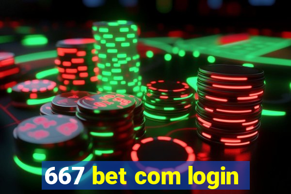 667 bet com login