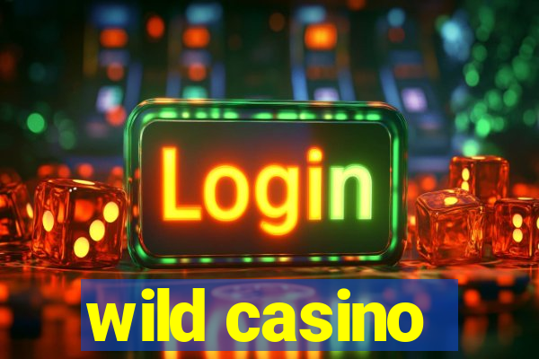 wild casino