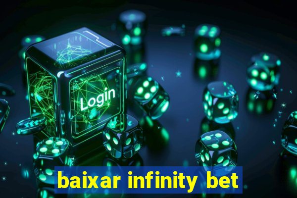 baixar infinity bet