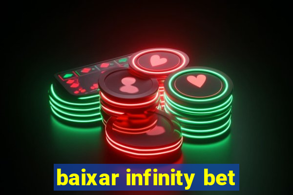 baixar infinity bet