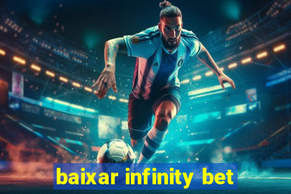 baixar infinity bet