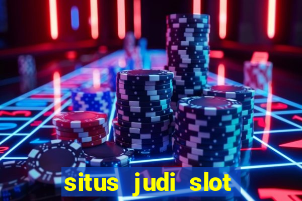 situs judi slot online terpercaya 2023