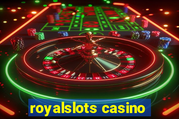 royalslots casino