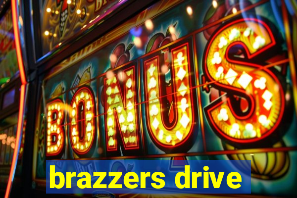 brazzers drive