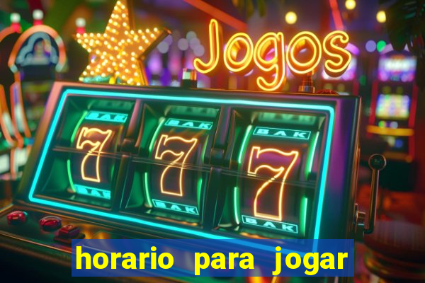 horario para jogar fortune tiger