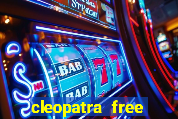 cleopatra free online slot games