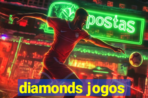 diamonds jogos