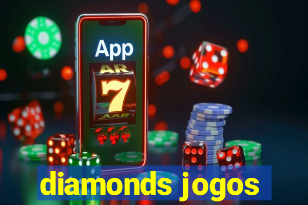 diamonds jogos