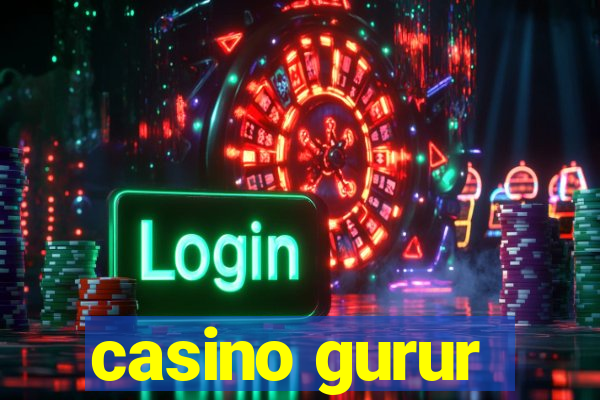 casino gurur