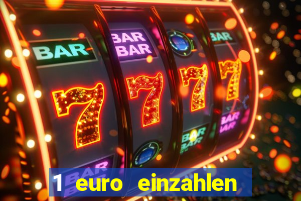 1 euro einzahlen casino 2023