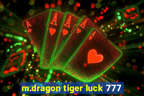 m.dragon tiger luck 777