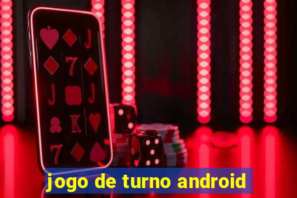 jogo de turno android