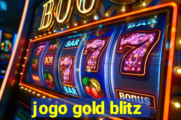 jogo gold blitz