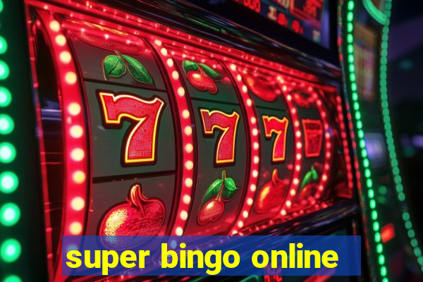 super bingo online