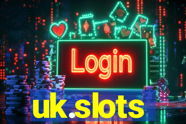 uk.slots