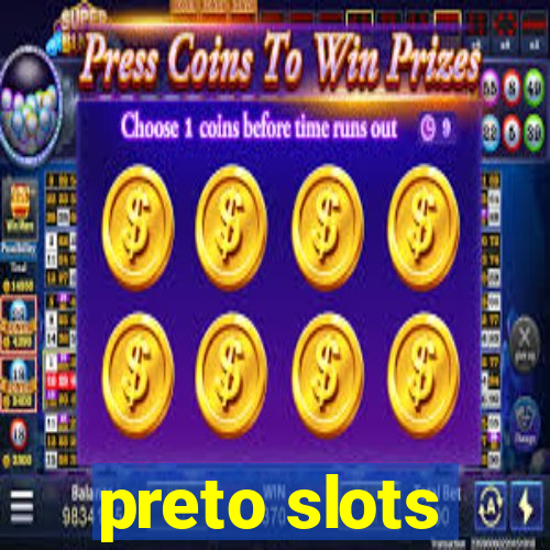 preto slots