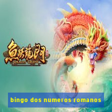 bingo dos numeros romanos