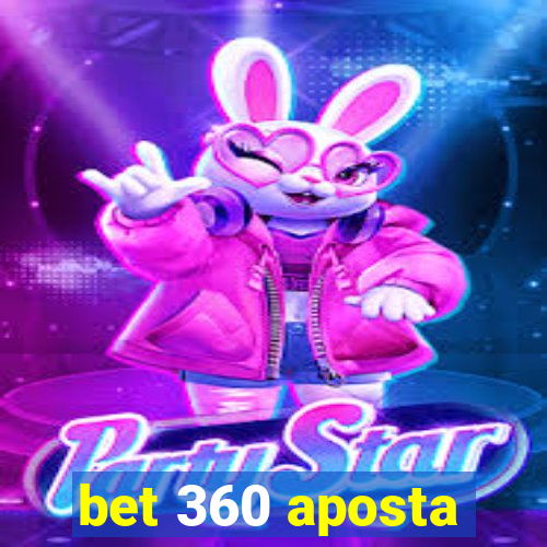 bet 360 aposta