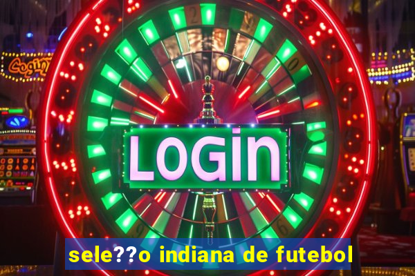 sele??o indiana de futebol