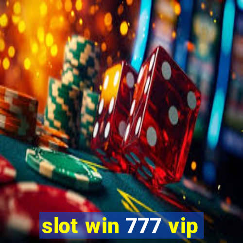 slot win 777 vip