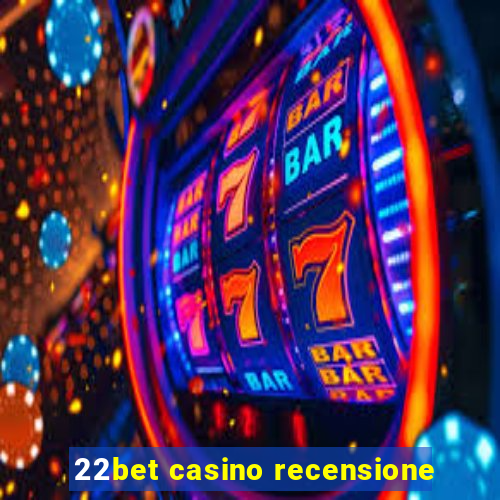 22bet casino recensione